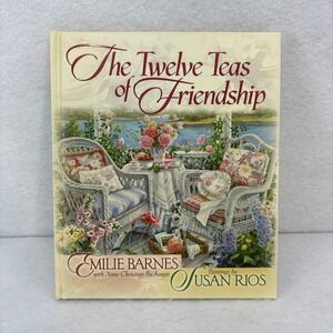 The Twelve Teas of Friendship Emilie Barnes Recipe Cookbook‎ Tea Party